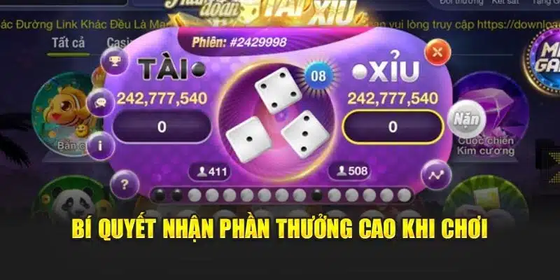 Bí quyết nhận phần thưởng cao khi chơi