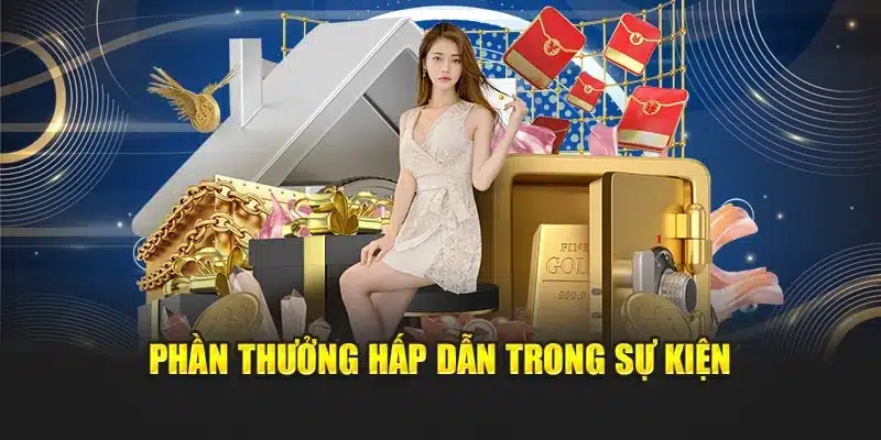 Phần thưởng hấp dẫn trong sự kiện
