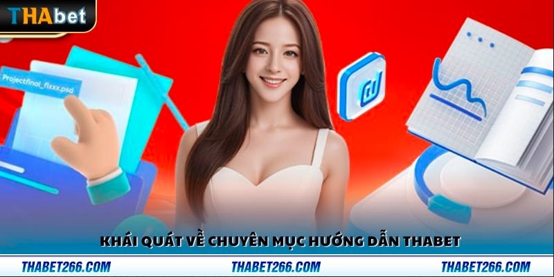 Giới thiệu chuyên mục hướng dẫn Thabet